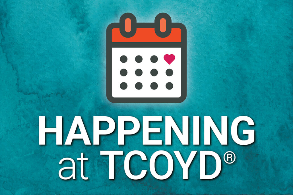 Tcoyd Virtual Conference Welcome to TCOYD®