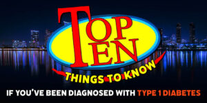 10 things to know if you were diagnosed with type 1 diabetes