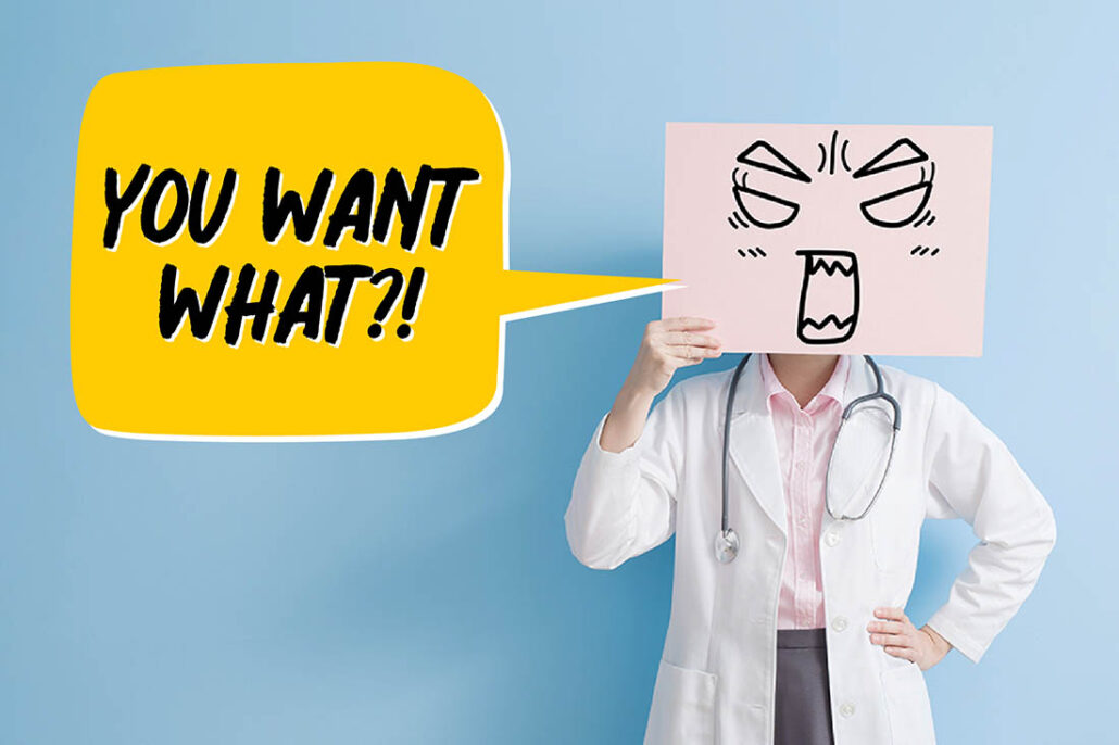 A doctor is shocked at what her patient is asking for