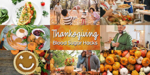 Thanksgiving montage of food and activities to promote good blood sugars